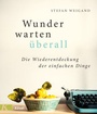 Cover: Wunder warten überall - Kösel