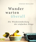 Cover: Wunder warten &uuml;berall - K&ouml;sel