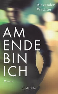 Enlarge image Cover: Am Ende bin ich - Diederichs
