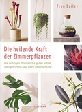 Cover: Die heilende Kraft der Zimmerpflanzen - Irisiana