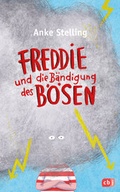 Cover: Freddie und die B&auml;ndigung des B&ouml;sen - cbj