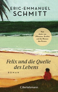 Abbildung von: Felix und die Quelle des Lebens - C.Bertelsmann