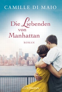 Abbildung von: Die Liebenden von Manhattan - Goldmann