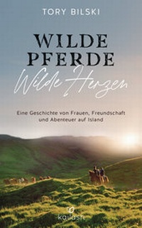 Abbildung von: Wilde Pferde, wilde Herzen - Kailash
