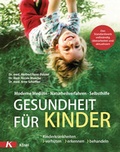 Cover: Gesundheit f&uuml;r Kinder - K&ouml;sel