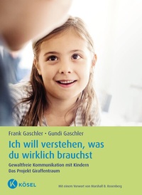 Abbildung von: Ich will verstehen, was du wirklich brauchst - Kösel