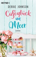 Cover: Caf&eacute;gl&uuml;ck am Meer - Heyne