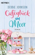 Cover: Caf&eacute;gl&uuml;ck am Meer - Heyne