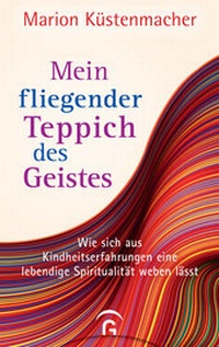 Abbildung von: Mein fliegender Teppich des Geistes - Gütersloher Verlagshaus