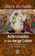 Cover: Auferstanden in das ewige Leben - G&uuml;tersloher Verlagshaus