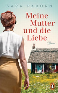 Abbildung von: Meine Mutter und die Liebe - Penguin Verlag