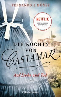 Abbildung von: Die Köchin von Castamar - C. Bertelsmann