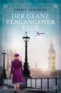 Cover: Der Glanz vergangener Tage - Goldmann