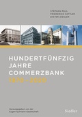 Cover: Hundertf&uuml;nfzig Jahre Commerzbank 1870-2020 - Siedler