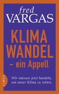 Cover: Klimawandel - ein Appell - Limes Verlag