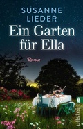 Cover: Ein Garten f&uuml;r Ella - Ullstein