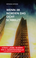 Cover: Wenn im Norden das Licht schmilzt - konkursbuch