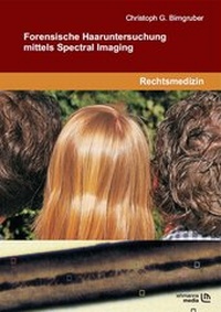 Abbildung von: Forensische Haaruntersuchung mittels Spectral Imaging - Lehmanns Media