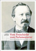 Cover: Vom Freisch&auml;rler zum Parlamentarier - Lindemanns VERLAG & AGENTUR