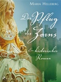 Cover: Der Pflug des Zorns - Ein historischer Roman - Saga Egmont