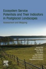 Cover: Ecosystem Service Potentials and Their Indicators in Postglacial Landscapes - Elsevier