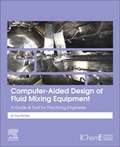 Cover: Computer-Aided Design of Fluid Mixing Equipment - Elsevier