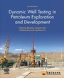 Cover: Dynamic Well Testing in Petroleum Exploration and Development - Elsevier