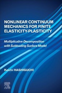 Enlarge image Cover: Nonlinear Continuum Mechanics for Finite Elasticity-Plasticity - Elsevier