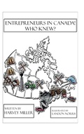 Cover: Entrepreneurs in Canada! - Who Knew? - Tellwell Talent