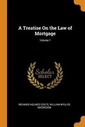 Cover: A Treatise On the Law of Mortgage; Volume 1 - Franklin Classics