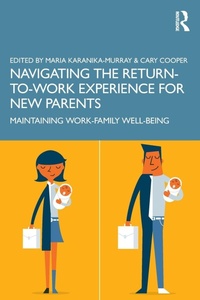 Enlarge image Cover: Navigating the Return-to-Work Experience for New Parents - Routledge