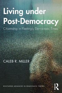 Enlarge image Cover: Living under Post-Democracy - Routledge