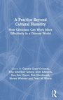 Cover: A Practice Beyond Cultural Humility - Routledge