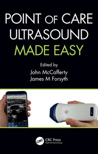 Enlarge image Cover: Point of Care Ultrasound Made Easy - CRC Press