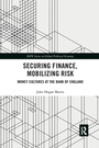 Cover: Securing Finance, Mobilizing Risk - Routledge