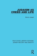 Cover: Judaism as Creed and Life - Routledge