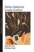 Cover: Delay-Adaptive Linear Control - Princeton University Press