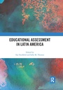 Cover: Educational Assessment in Latin America - Routledge