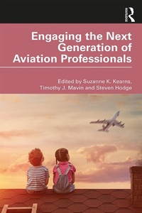 Abbildung von: Engaging the Next Generation of Aviation Professionals - Routledge