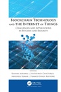 Cover: Blockchain Technology and the Internet of Things - Apple Academic Press Inc.