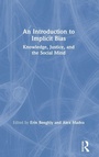 Cover: An Introduction to Implicit Bias - Routledge