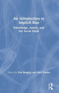 Enlarge image Cover: An Introduction to Implicit Bias - Routledge