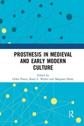Cover: Prosthesis in Medieval and Early Modern Culture - Routledge