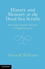 Cover: History and Memory in the Dead Sea Scrolls - Cambridge University Press