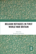 Cover: Belgian Refugees in First World War Britain - Routledge