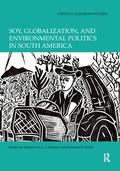 Cover: Soy, Globalization, and Environmental Politics in South America - Routledge