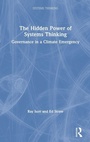 Cover: The Hidden Power of Systems Thinking - Routledge