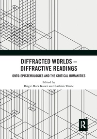 Enlarge image Cover: Diffracted Worlds - Diffractive Readings - Routledge