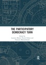 Cover: The Participatory Democracy Turn - Routledge