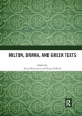 Cover: Milton, Drama, and Greek Texts - Routledge